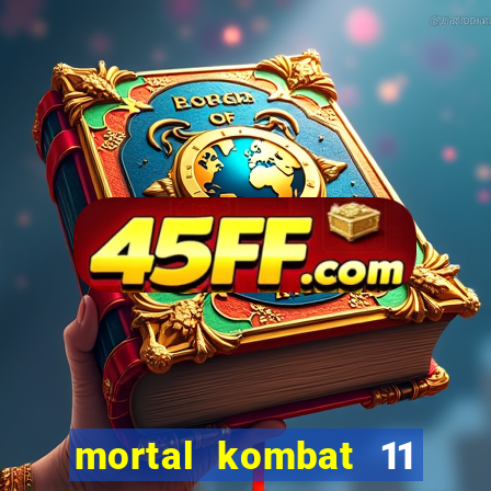 mortal kombat 11 apk android